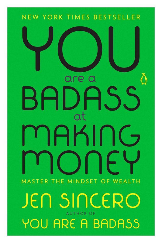 Your a Badass at Making Money