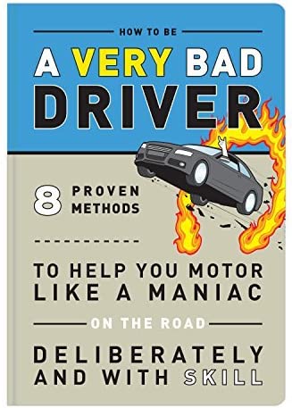 KK How To Be A Very Bad Driver