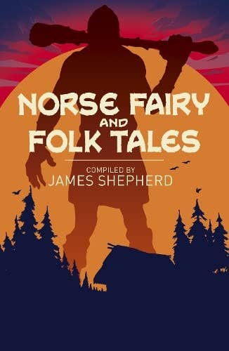 Norse Fairy & Folk Tales (Arc Classics)